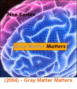 (2004) Gray Matter Matters.jpg